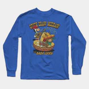 Quick Draw McGraw & Baba Looey Long Sleeve T-Shirt